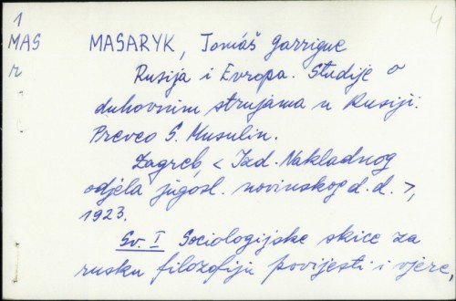 Rusija i Evropa : studije o duhovnim strujama u Rusiji / T.G. Masaryk ; preveo S. Musulin.