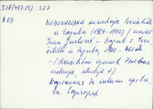 Međunarodna suradnja Sveučilišta u Zagrebu (1964-1982) / Ivan Jurković