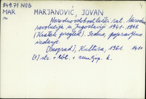 Narodnooslobodilački rat, narodna revolucija u Jugoslaviji : 1941-1945 : (kratak pregled) / Jovan Marjanović.