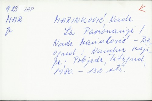 La Pasionarija / Nada Marinković.