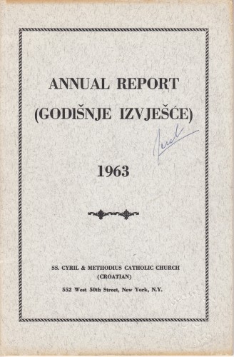 Annual Report (Godišnje izvješće) : 1963 / Zvonko Mandurić, župnik ; Častimir Majić, pomoćnik.