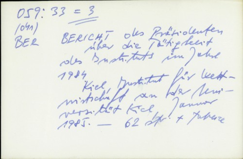Bericht des Präsidenten über die Tätigkeit des Instituts im Jahre 1984. /