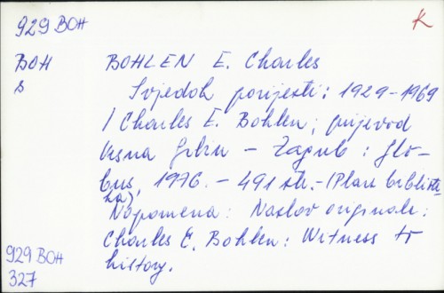 Svjedok povijesti : 1929-1969 / E. Charles Bohlen