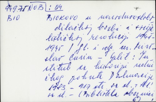 Biokovo u narodnooslobodilačkoj borbi i socijalističkoj revoluciji 1941-1945 / [glavni i odgovorni urednik] Miroslav Ćurin