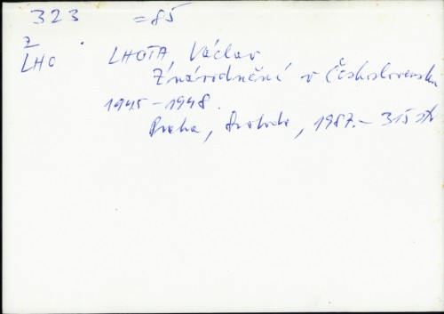 Znárodnění v Československu, 1945-1948 / Václav Lhota