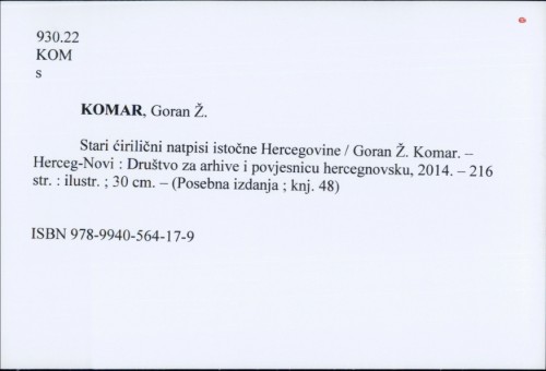 Stari ćirilični natpisi istočne Hercegovine / : Goran Ž. Komar.