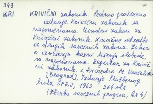 Krivični zakonik (sedmo prošireno izdanje) / M. Vražalić
