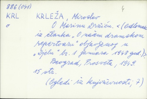 O Marinu Držiću : odlomak iz članka "O našem dramskom repertoaru"/ Miroslav Krleža.