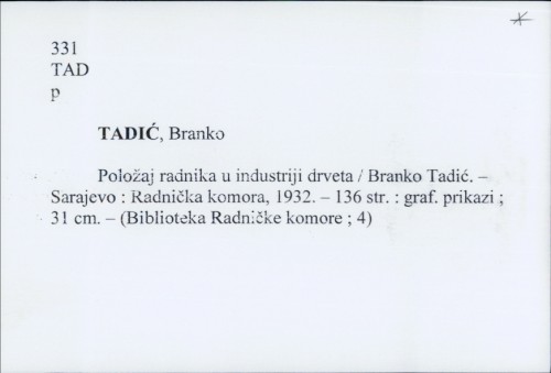 Položaj radnika u industriji drveta / Branko Tadić