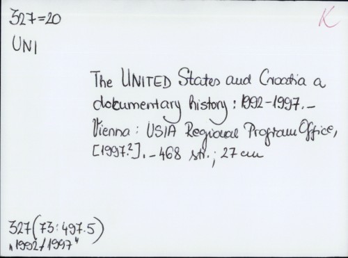 The United States and Croatia : documentary history : 1992-1997.