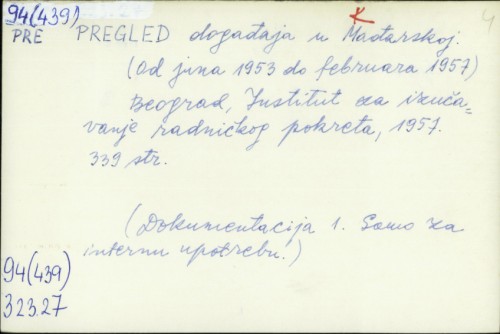 Pregled događaja u Mađarskoj : Od juna 1953. do februara 1957. ) /