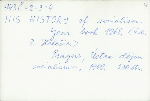 History of socialism : year book 1968. / František Helešic