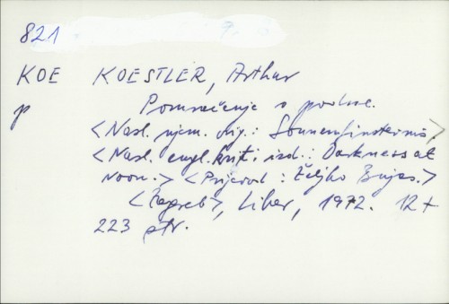 Pomračenje o podne / Arthur Koestler ; [prijevod Željko Bujas].