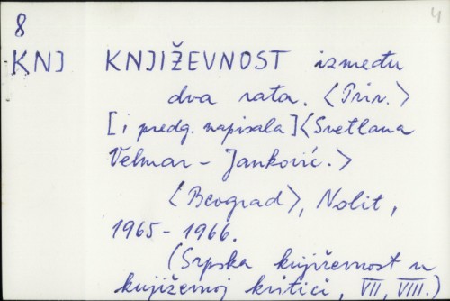 Književnost između dva rata / priredila Svetlana Velmar-Janković.