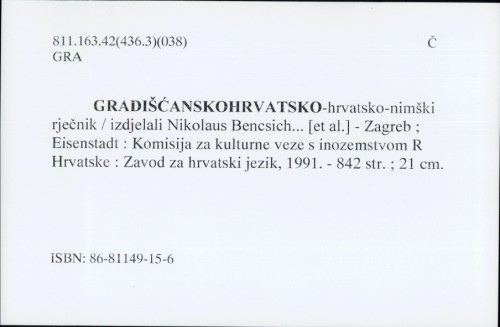 Gradišćanskohrvatsko-hrvatsko-nimški rječnik / izdjelali Nikolaus Bencsich... [et al.]