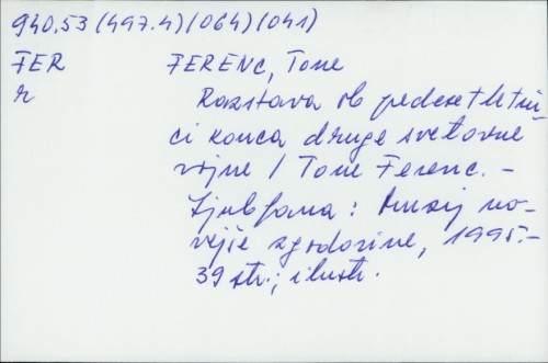 Razstava ob petdesetletnici konca druge svetovne vojne / Tone Ferenc