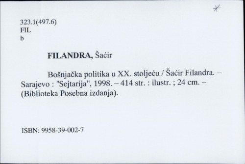 Bošnjačka politika u XX. stoljeću / Šaćir Filandra
