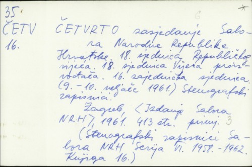 Četvrto zasjedanje Sabora NRH : 18. sjednica Republičkog vijeća (9.-10. veljače 1961.), stenografski zapisnici /