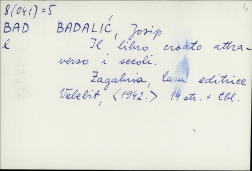 Il libro croato attraverso i secoli / Josip Badalić