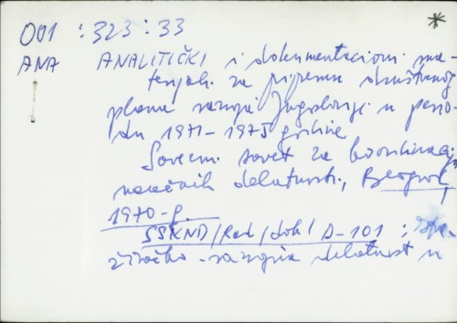 Analitički i dokumentacioni materijali za pripremu društvenog plana razvoja Jugoslavije u periodu 1971-1975 godine / Savezni savet za koordinaciju naučnih delatnosti