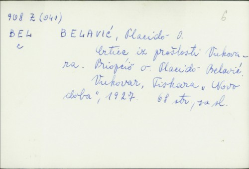 Crtice iz prošlosti Vukovara / [priopćio] Placido Belavić