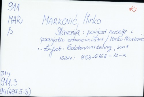 Slavonija : povijest naselja i podrijetlo stanovništva / Mirko Marković.