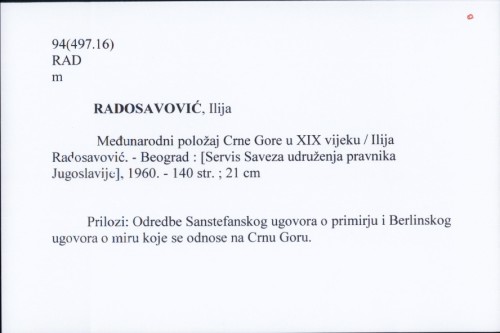 Međunarodni položaj Crne Gore u XIX vijeku / Ilija Radosavović.