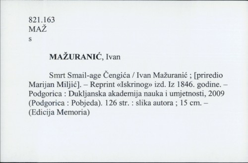 Smrt Smail-age Čengića / Ivan Mažuranić ; priredio Marijan Miljić