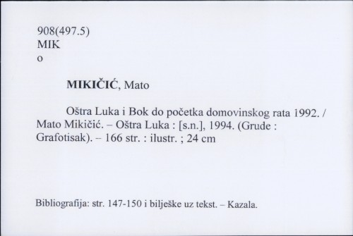 Oštra Luka i Bok do početka Domovinskog rata 1992. / Mato Mikičić