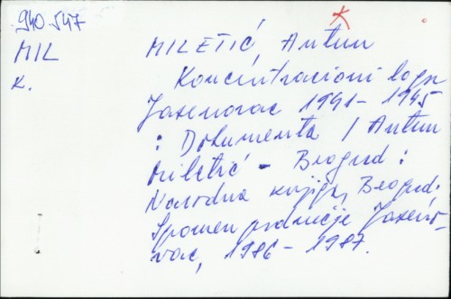 Koncetracioni logor Jasenovac : 1941-1945. : dokumenta / Antun Miletić.