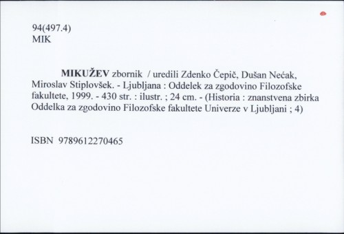 Mikužev zbornik / uredili Zdenko Čepič, Dušan Nećak, Miroslav Stiplovšek.