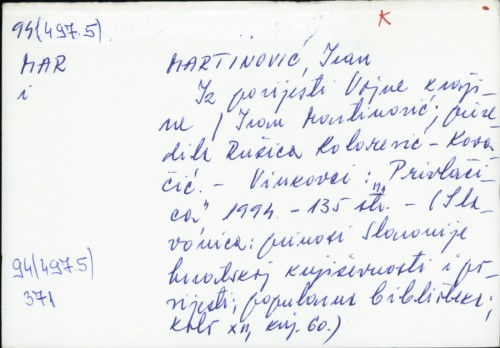 Iz povijesti Vojne krajine / Ivan Martinović ; [priredila Ružica Kolarević-Kovačić].