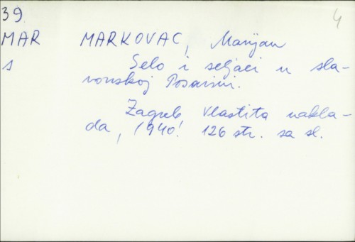 Selo i seljaci u Slavonskoj Posavini / Marijan Markovac.