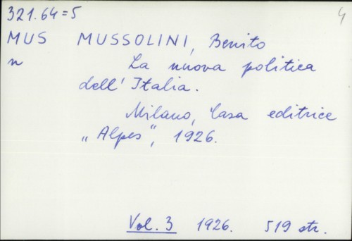 La nuova politica dell' Italia / Benito Mussolini