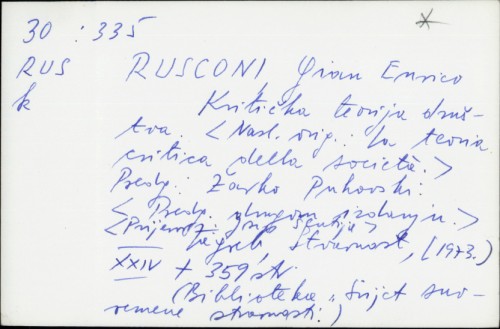 Kritička teorija društva / Gian Enrico Rusconi ; [prijevod Josip Šentija ; predgovor Žarko Puhovski].