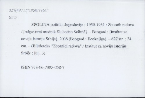 Spoljna politika Jugoslavije : 1950-1961. ; zbornik radova / [red. Slobodan Selinić (odg. ured.) ... ]