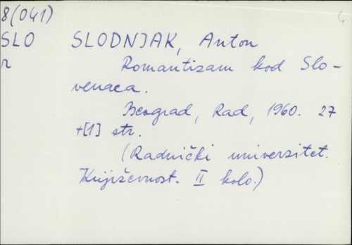 Romantizam kod Slovenaca / Anton Slodnjak