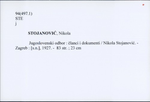 Jugoslovenski odbor : članci i dokumenti / Nikola Stojanović.