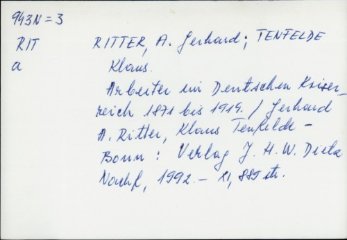 Arbeiter im Deutschen Kaiserreich 1871. bis 1914. / Gerhard A. Ritter ; Klaus Tenfelde