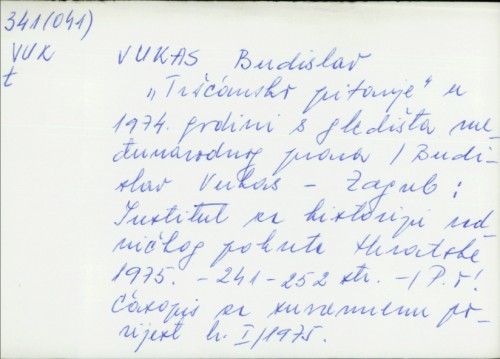 'Tršćansko pitanje' u 1974. godini s gledišta međunarodnog prava / Budislav Vukas