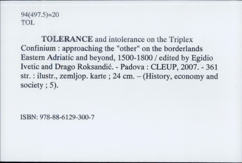 Tolerance and intolerance on the Triplex confinium : approaching the 