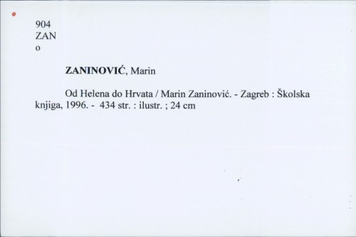 Od Helena do Hrvata / Marin Zaninović.