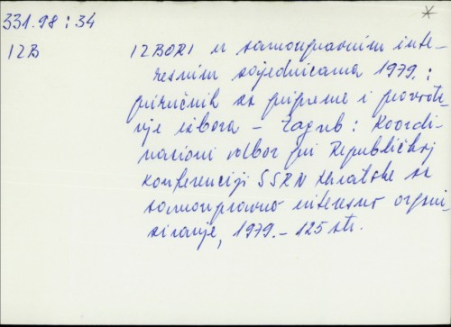 Izbori u samoupravnim interesnim zajednicama 1979. : priručnik za pripreme i provođenje izbora /