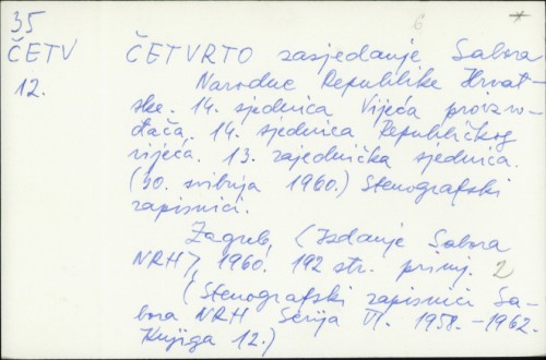 Četvrto zasjedanje Sabora NRH : 14. sjednica Republičkog vijeća (30. svibnja 1960.), stenografski zapisnici /
