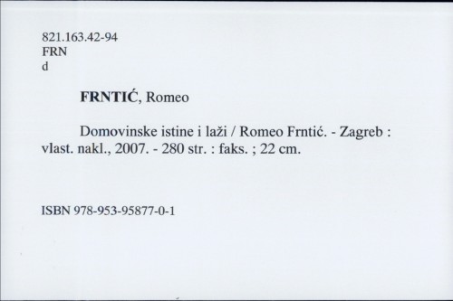 Domovinske istine i laži / Romeo Frntić