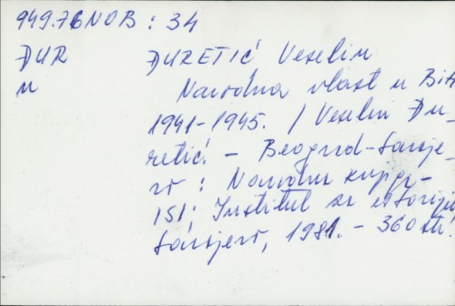 Narodna vlast u BiH 1941-1945. / Veselin Đuretić