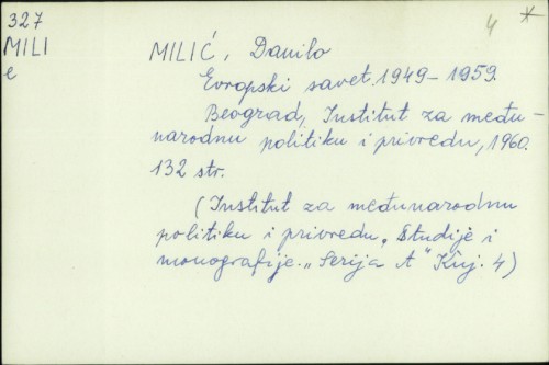 Evropski savet : 1949-1959 / Danilo Milić.