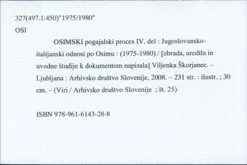 Osimski pogajalski proces IV. del : Jugoslavensko-italijanski odnos po Osimu : (1975-1980) / Viljenka Škorjanec