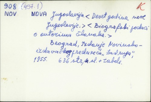 Nova Jugoslavija : Deset godina nove Jugoslavije / Biografski podaci o autorima članaka