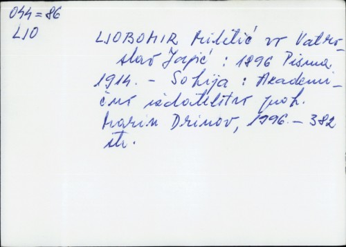 Ljobomir Miletić vo Vatroslav Jagić : 1896. Pisma 1914. /